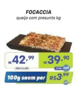 Prezunic Focaccia queijo com presunto kg oferta
