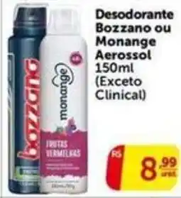 Pires Desodorante Bozzano ou Monange Aerossol oferta