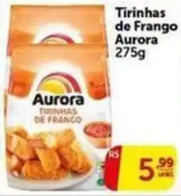Pires Tirinhas de frango aurora oferta