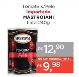 Supermercados Mundial Tomate s/pele importado mastroiani lata oferta