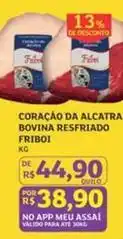 Assaí Atacadista Friboi - coracao da alcatra bovina resfriado oferta