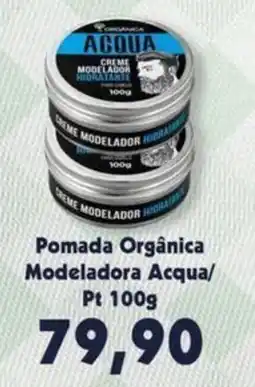 Supermercados Tauste Pomada orgânica modeladora acqua oferta