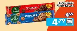 Supermercados Big Compra Biscoito Cookie Piraquê oferta