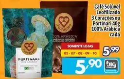 Supermercados Big Compra Café Solúvel Leofilizado 3 Corações ou Portinari oferta