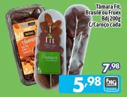 Supermercados Big Compra Tâmara fit, Brasilê ou Frux oferta