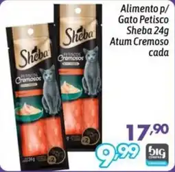 Supermercados Big Compra Alimento p/ Gato Petisco Sheba Atum Cremoso oferta