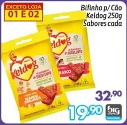 Supermercados Big Compra Bifinho p/ Cão Keldog oferta