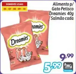 Supermercados Big Compra Alimento p/ Gato Petisco Dreamies oferta