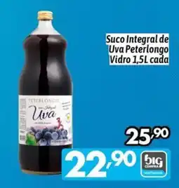 Supermercados Big Compra Suco Integral de Uva Peterlongo Vidro oferta