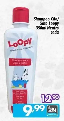 Supermercados Big Compra Shampoo Cão/ Gato Loopy oferta
