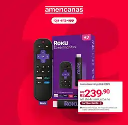 Lojas Americanas Roku streaming stick 2025 oferta