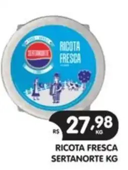 Supermercados Real Ricota fresca sertanorte kg oferta