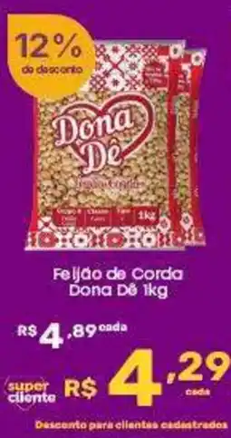 Super Lagoa Feijão de Corda Dona Dê oferta