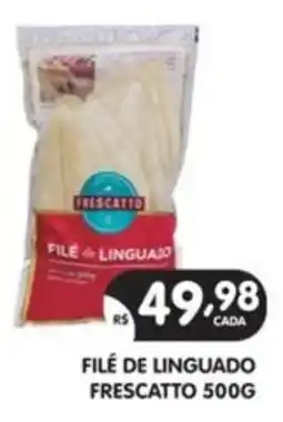 Supermercados Real Filé de linguado frescatto oferta