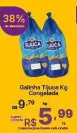 Super Lagoa Galinha Tijuca Kg Congelada oferta