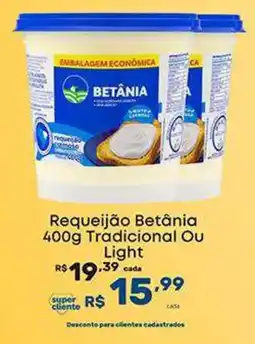 Super Lagoa Requeijão Betânia Tradicional Ou Light oferta