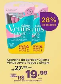 Super Lagoa Aparelho de Barbear Gillette Vênus Leve 4 Pague 3 Simply oferta
