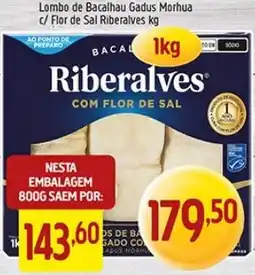 Supermercados Guanabara Lombo de Bacalhau Gadus Morhua c/ Flor de Sal Riberales oferta
