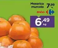 Carrefour Mexerica murcote oferta