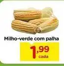 Carrefour Milho-verde com palha oferta
