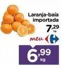 Carrefour Laranja-baía importada oferta