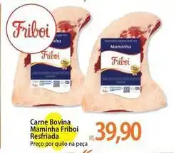 Atacadão Friboi - carne bovina maminha oferta