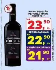 Roldão Pérgola - vinho selecao tinto suave oferta