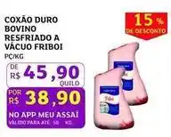 Assaí Atacadista Friboi - coxão duro bovino resfriado a vacuo oferta
