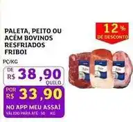 Assaí Atacadista Friboi - paleta, peito ou acém bovinos resfriados oferta