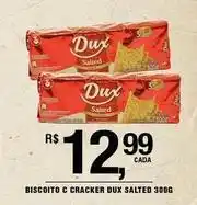DB Supermercados Dux - biscoito c cracker salted oferta