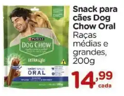 Carrefour Snack para cães Dog Chow Oral Raças médias e grandes, oferta