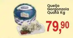 Federzoni Supermercados Queijo Gorgonzola Quata Kg oferta