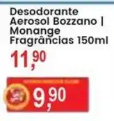 Federzoni Supermercados Desodorante Aerosol Bozzano | Monange Fragrâncias oferta