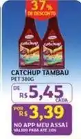 Assaí Atacadista Meu - catchup tambau oferta