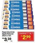 Fort Atacadista Wyda - papel alumínio natural oferta