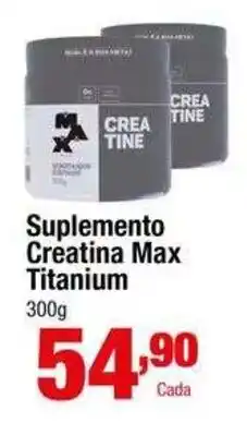 Santo Supermercados Suplemento Creatina Max Titanium oferta