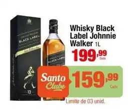 Santo Supermercados Whisky Black Label Johnnie Walker oferta