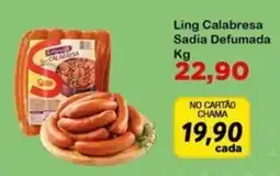 Chama Supermercados Ling calabresa sadia defumada oferta