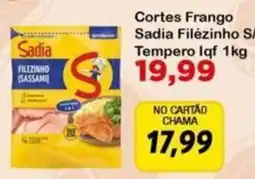 Chama Supermercados Cortes Frango Sadia Filézinho S oferta