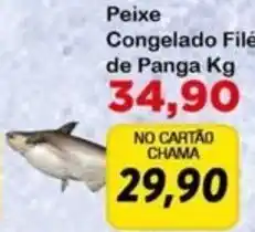 Chama Supermercados Peixe Congelado Filé de Panga oferta