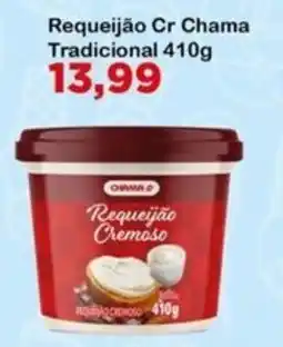 Chama Supermercados Requeijão Cr Chama Tradicional oferta
