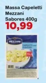 Chama Supermercados Massa Capeletti Mezzani Sabores oferta