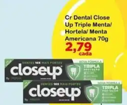Chama Supermercados Cr Dental Close Up Triple Mental/ Hortela/ Menta Americana oferta