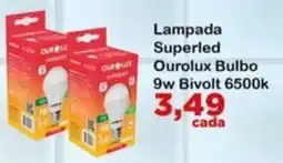 Chama Supermercados Lampada Superled Ourolux Bulbo 9w Bivolt 6500k oferta