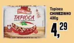 Redeconomia Tapioca chinezinho oferta
