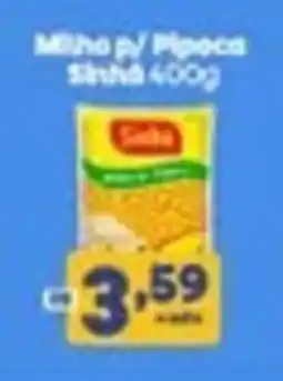 Carvalho Supermercado Milho p/ Pipoca sinhá oferta
