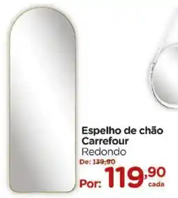 Carrefour Espelho de chão Carrefour Redondo oferta