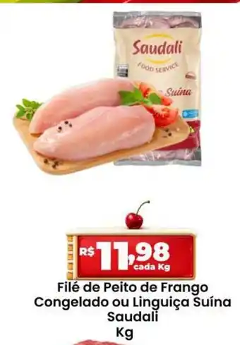 Filé de Peito de Frango Congelado ou Linguiça Suína Saudali