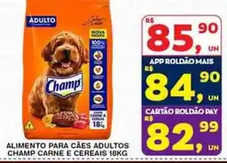 Roldão Alimento para cães adultos champ carne e cereais oferta