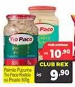 Supermercados Rex Palmito pupunha tio paco rodelas ou picado oferta
